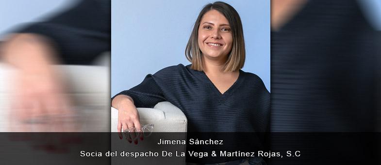 Entrevista con Jimena Sánchez, socia del despacho De La Vega & Martínez Rojas, S.C.