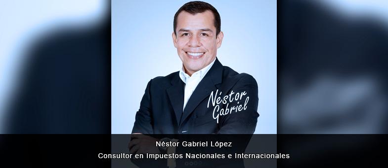 Entrevista con Néstor Gabriel López, Consultor en Impuestos Nacionales e Internacionales